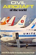 Book cover of Civil Aircraft of the World by TAYLOR, John W.R. & SWANBOROUGH, Gordon